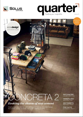 Solus Ceramics, supplier of architectural wall and floor tiles, has launched its eighth issue of Quarter magazine, showcasing its new tile ranges and inspirational project case studies. Solus Ceramics, supplier of architectural wall and floor tiles, has launched its eighth issue of Quarter magazine, showcasing its new tile ranges and inspirational project case studies.